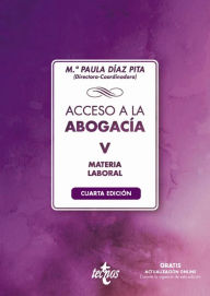 Title: Acceso a la abogacía-V-Laboral: Tomo V. Materia laboral, Author: M Paula Díaz Pita