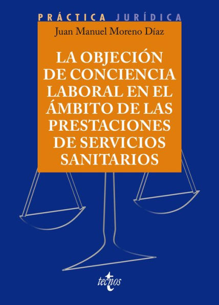 La objeción de conciencia en el ámbito de las prestaciones de Servicios Sanitarios