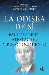 Title: La odisea de sí: Paul Ricoeur: atestación y reconocimiento, Author: Beatriz Contreras Tasso