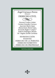 Title: Derecho Civil: Introducción. Fuentes. Derecho de la persona. Derecho subjetivo. Derecho de propiedad, Author: Ángel Carrasco Perera