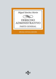 Title: Derecho Administrativo: Parte general, Author: Miguel Sánchez Morón