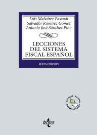 Title: Lecciones del Sistema Fiscal Español, Author: Luis A. Malvárez Pascual