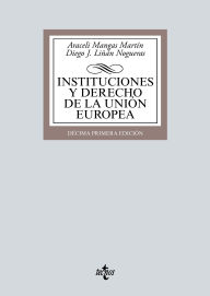 Title: Instituciones y Derecho de la Unión Europea, Author: Araceli Mangas Martín