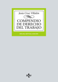 Title: Compendio de Derecho del Trabajo, Author: Jesús Cruz Villalón