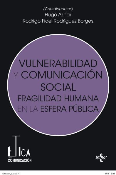 Vulnerabilidad y comunicación social: Fragilidad humana en la esfera pública