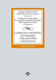 Title: Curso de contrato de trabajo y relaciones colectivas, Author: Antonio Cebrián Carrillo