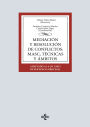 Mediación y resolución de conflictos: MASC, técnicas y ámbitos: Adaptado a la LO 1/2025 de Eficiencia Procesal