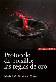 Title: Protocolo de bolsillo: las reglas de oro, Author: María Jesús Fernández Torres