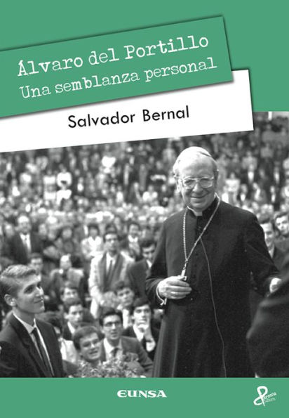 Álvaro del Portillo: Una semblanza personal