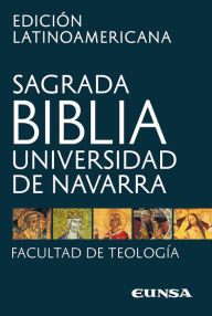 Title: Sagrada Biblia - Edición latinoamericana: Universidad de Navarra, Author: Universidad de Navarra