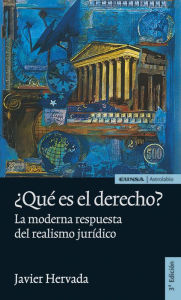 Title: ¿Qué es el derecho?: La moderna respuesta del realismo jurídico, Author: Javier Hervada