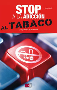 Title: Stop a la adicción al tabaco, Author: Franco Riboldi