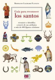 Title: Guía para reconocer los santos, Author: Bertrand Galimard Flavigny