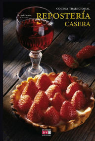 Title: Repostería casera, Author: María del Carmen Cascante