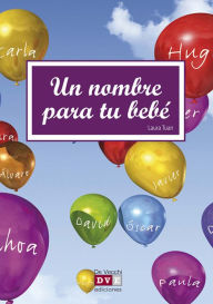 Title: Un nombre para tu bebé, Author: Laura Tuan