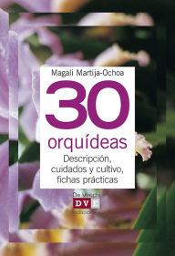 Title: 30 orquídeas, Author: Magali Martija-Ochoa