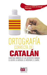 Title: Ortografía correcta del catalán, Author: Escuela de Idiomas De Vecchi