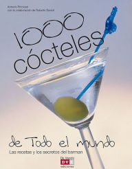 Title: 1000 cócteles de todo el mundo, Author: Antonio Primiceri