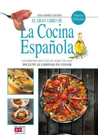 Title: El gran libro de la cocina española, Author: Ana María Calera
