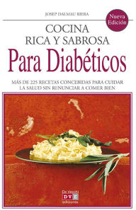 Title: Cocina rica y sabrosa para diabéticos, Author: Josep Dalmau Riera