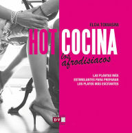 Title: Hot cocina: Los afrodisiacos, Author: Elda Tomasini
