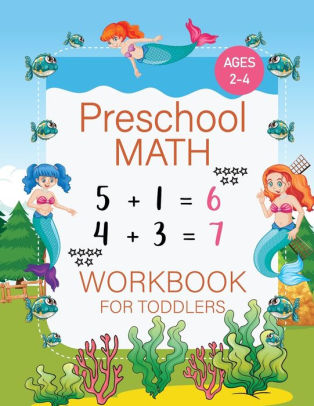 Preschool Math Workbook for Toddlers Ages 2-4: Prepair for Kindergarten