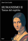 Humanismo II: Tareas del espíritu