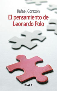 Title: El pensamiento de Leonardo Polo, Author: Rafael Corazón González