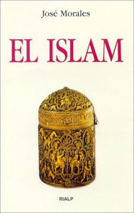 Title: El Islam, Author: José Morales Marín