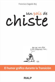 Title: Un país de chiste, Author: Francisco José Segado Boj