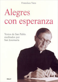 Title: Alegres con esperanza, Author: Francisco Varo Pineda