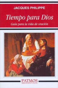 Title: Tiempo para Dios, Author: Jacques Philippe