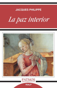 Title: La paz interior, Author: Jacques Philippe