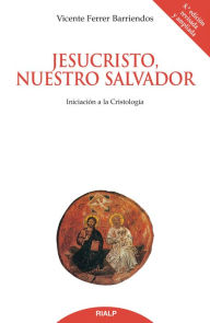 Title: Jesucristo, nuestro Salvador, Author: Vicente Ferrer Barriendos