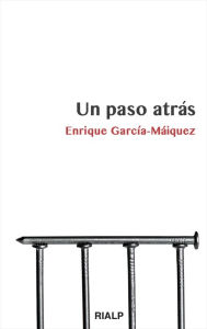 Title: Un paso atrás, Author: Enrique García-Máiquez López