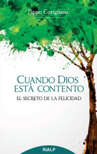 Title: Cuando Dios está contento, Author: Giuseppe Corigliano