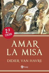 Title: Amar la Misa, Author: Didier van Havre