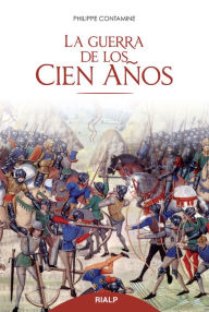 Title: La guerra de los cien años, Author: Philippe Contamine