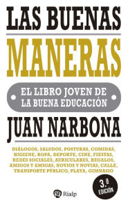 Las buenas maneras: El libro joven de la buena educación