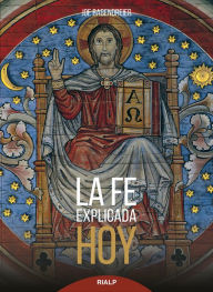 Title: La fe explicada hoy, Author: Joe Babendreier