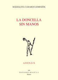 Title: La doncella sin manos, Author: Magdalena Camargo Lemieszek