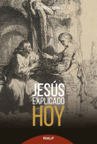 Title: Jesús explicado hoy, Author: José Benito Cabaniña