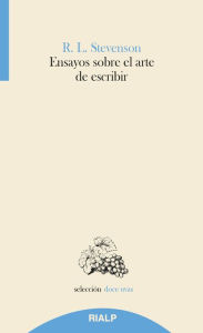 Title: Ensayos sobre el arte de escribir, Author: Robert Louis Stevenson