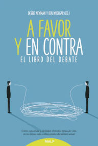 Title: A favor y en contra: El libro del debate, Author: Debbie Newman