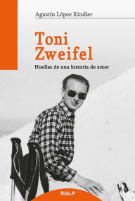 Title: Toni Zweifel, Author: Agustín López Kindler