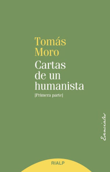 Cartas de un humanista: Primera Parte