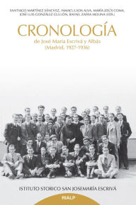 Title: Cronología de Jose María Escrivá y Albás, Author: Santiago Martínez Sánchez