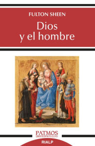 Title: Dios y el hombre, Author: Fulton Sheen