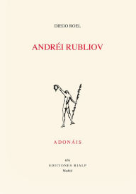 Title: Andréi Rubliov, Author: Diego Javier Ordóñez Roel