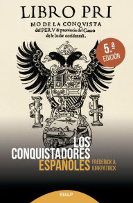 Title: Los conquistadores españoles, Author: Frederick A. Kirkpatrick